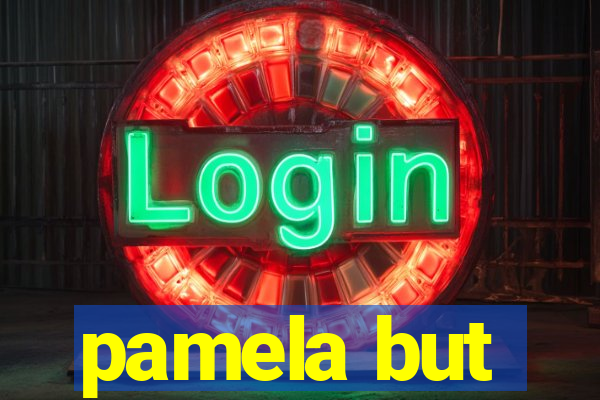 pamela but